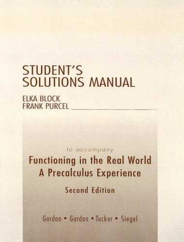 Stock image for Student Solutions Manual for Functioning in the Real World : A Precalculus Experience for sale by Better World Books