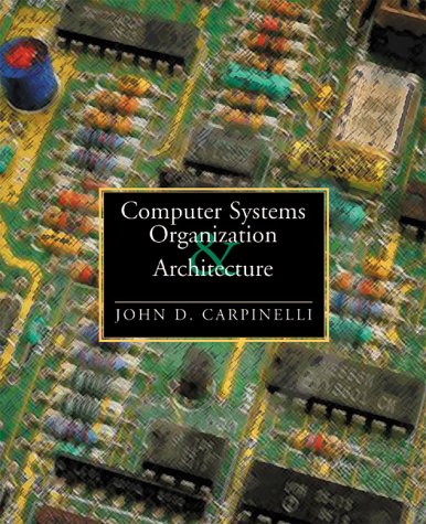 Beispielbild fr Computer Systems Organization and Architecture: United States Edition zum Verkauf von WorldofBooks
