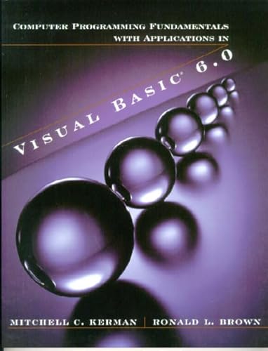 Beispielbild fr Computer Programming Fundamentals with Applications in Visual Basic® 6.0 zum Verkauf von WorldofBooks