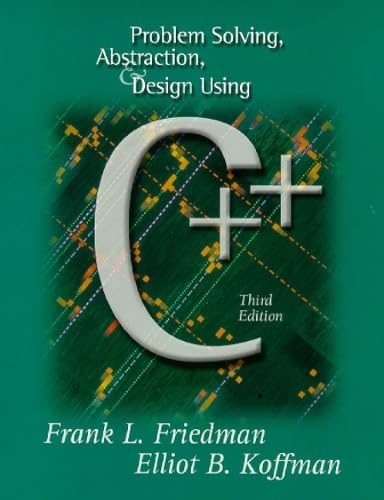 9780201612776: Problem Solving, Abstraction, and Design Using C++