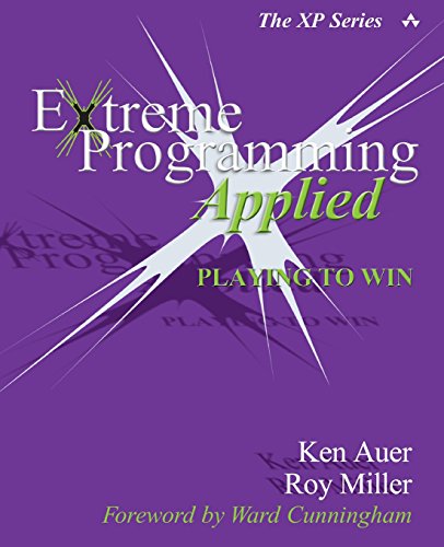 9780201616408: Extreme Programming Applied: Playing to Win