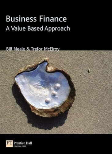 Business Finance: A Value-Based Approach (9780201619041) by Bill Neale