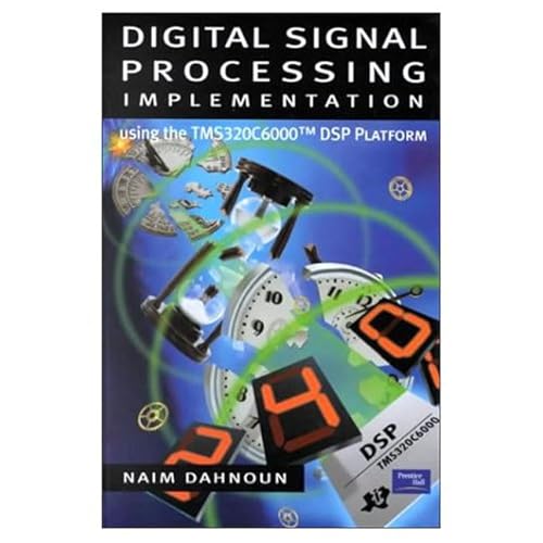 Stock image for Digital Signal Processing Implementation : Using the TMS320C6000 Processors for sale by Better World Books Ltd