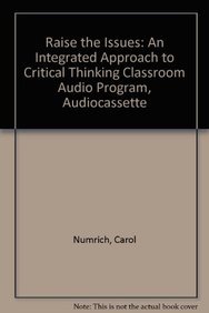 Raise The Issues: An Integrated Approach to Critical Thinking Classroom Audio Program, Audiocassette (9780201619997) by Numrich, Carol
