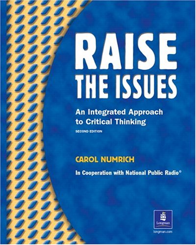 9780201621006: Raise The Issues: An Integrated Approach to Critical Thinking