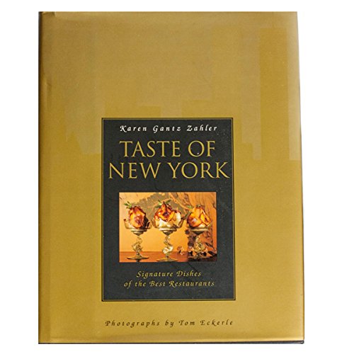 Beispielbild fr Taste of New York : Signature Dishes of the Best Restaurants zum Verkauf von Better World Books