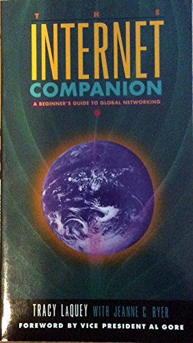 Imagen de archivo de The Internet Companion: A Beginner's Guide to Global Networking a la venta por Once Upon A Time Books