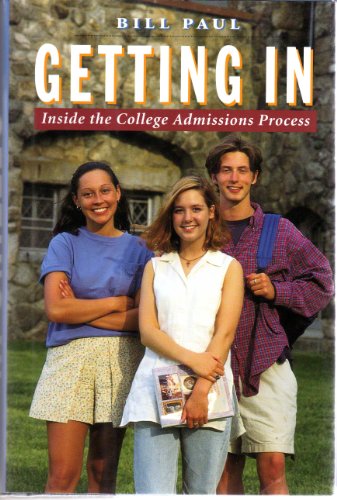 Stock image for Getting in: Inside the College Admissions Process for sale by a2zbooks