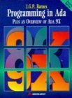9780201624076: Programming in ADA: Plus an Overview of ADA 9X (International Computer Science Series)
