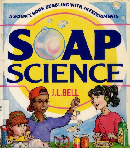 Imagen de archivo de Soap Science: A Science Book Bubbling with 36 Experiments a la venta por Wonder Book