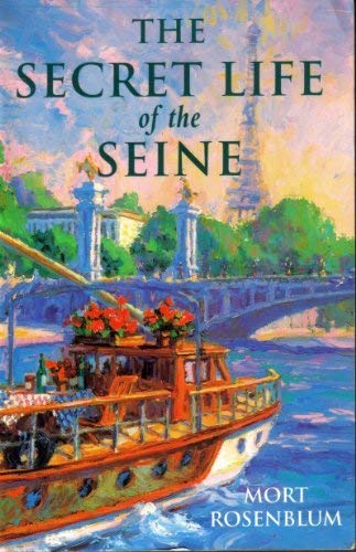 Beispielbild fr The Secret Life of the Seine zum Verkauf von Better World Books