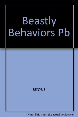 Beastly Behaviors: A Zoo Lover's Companion : What Makes Whales Whistle, Cranes Dance, Pandas Turn...