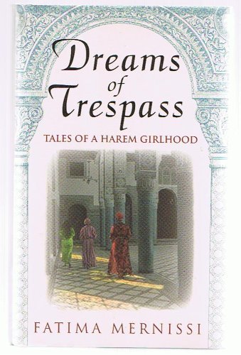 Beispielbild fr Dreams Of Trespass: Tales Of A Harem Girlhood zum Verkauf von Wonder Book