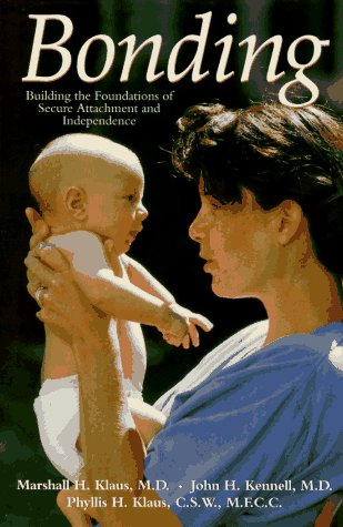 Stock image for Bonding: Building The Foundations Of Secure Attachment And Independence for sale by Discover Books
