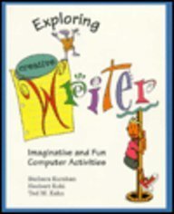 Exploring Creative Writer: Imaginative and Fun Computer Activities (9780201626766) by Kurshan, Barbara; Kohl, Herbert R.; Kahn, Ted M.