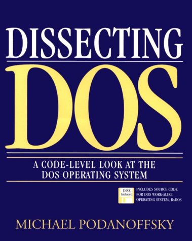 9780201626872: Dissecting DOS: A Code-Level Look at the DOS Operating System