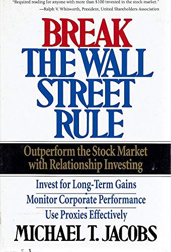 9780201627039: Break the Wall Street Rule: Outperform the Market With Relationship Investing: Outperform the Stock Market with Relationship Investing