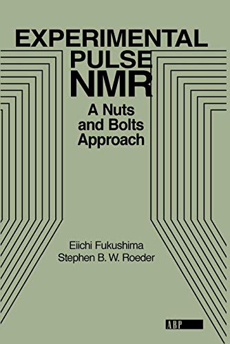 9780201627268: Experimental Pulse NMR: A Nuts and Bolts Approach