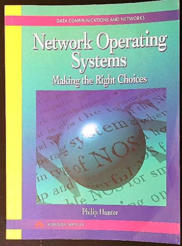 Stock image for Network Operating Systems: Making the Right Choices (Data Communications and Networks) for sale by Cambridge Rare Books