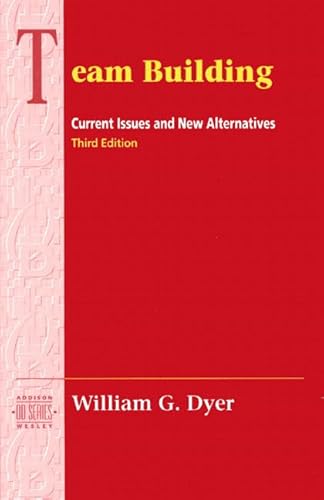 Stock image for Team Building: Current Issues and New Alternatives (Addison-wesley Series on Organization Development) for sale by Zoom Books Company