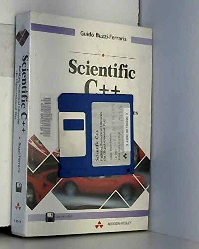 Stock image for Scientific C++: Building Numerical Libraries the Object-Oriented Way for sale by Wonder Book