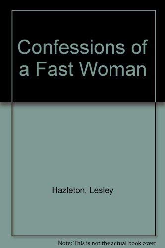 Imagen de archivo de Confessions of a Fast Woman a la venta por Books End Bookshop