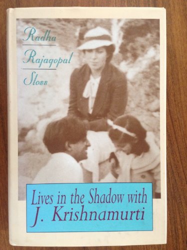 Stock image for Lives in the Shadow with J. Krishnamurti for sale by BASEMENT BOOKS