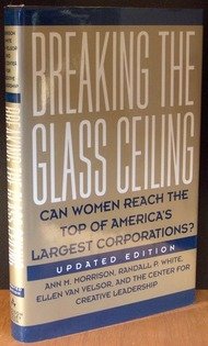 9780201632149: Breaking the Glass Ceiling: Can Women Reach the Top of America's Largest Corporations?