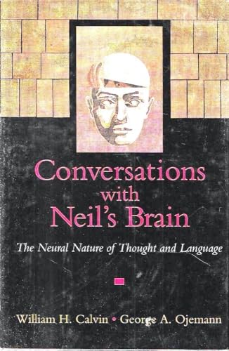 Beispielbild fr Conversations with Neil's Brain : Searching for the Narrator of Consciousness zum Verkauf von Better World Books