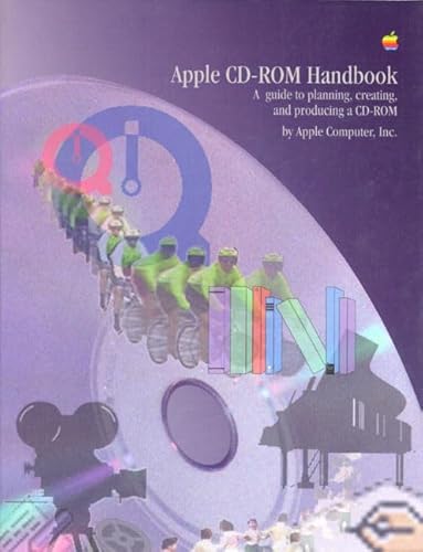 Apple Cd-Rom Handbook: A Guide to Planning, Creating, and Producing a Cd-Rom (9780201632309) by Apple Inc.