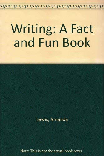 Stock image for Writing: A Fact and Fun Book for sale by Wonder Book