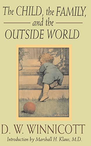 9780201632682: The Child, The Family And The Outside World (Classics in Child Development)