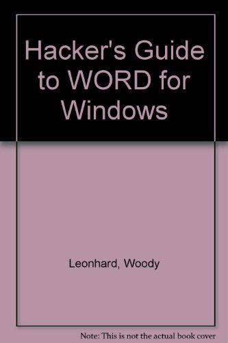 Stock image for Hacker`s Guide to Word for Windows for sale by Bernhard Kiewel Rare Books