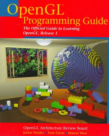 Opengl Programming Guide: The Official Guide to Learning Opengl, Release 1 (9780201632743) by Neider, Jackie; Davis, Tom; Woo, Mason