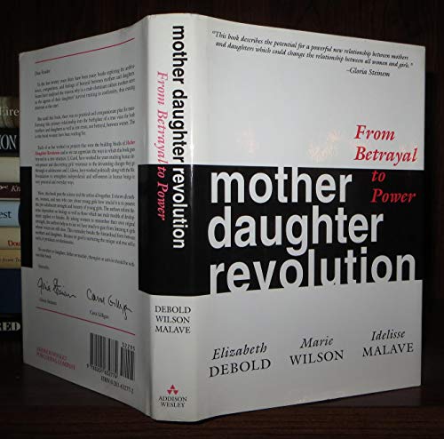 9780201632774: Mother Daughter Revolution: From Betrayal to Power