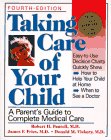 Beispielbild fr Taking Care of Your Child : A Parent's Guide to Complete Medical Care zum Verkauf von Better World Books: West