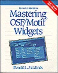 Mastering OSF/Motif(TM) Widgets (2nd Edition) (9780201633351) by McMinds, Donald L.