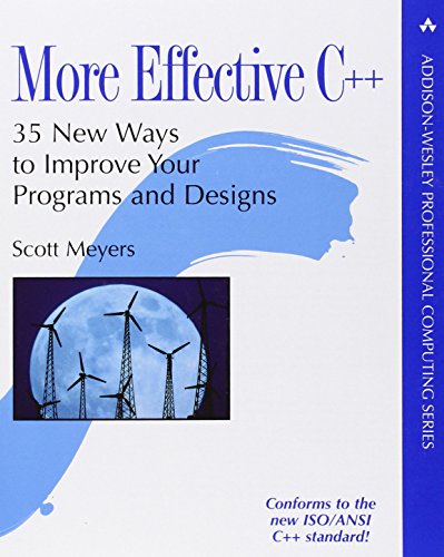Beispielbild fr More Effective C++: 35 New Ways to Improve Your Programs and Designs zum Verkauf von SecondSale