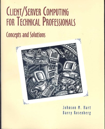 Stock image for Client/Server Computing for Technical Professionals: Concepts and Solutions for sale by a2zbooks