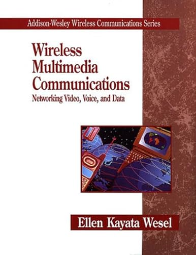 9780201633948: Wireless Multimedia Communications: Networking, Video, Voice, and Data (Addison-Wesley Wireless Communications Series)