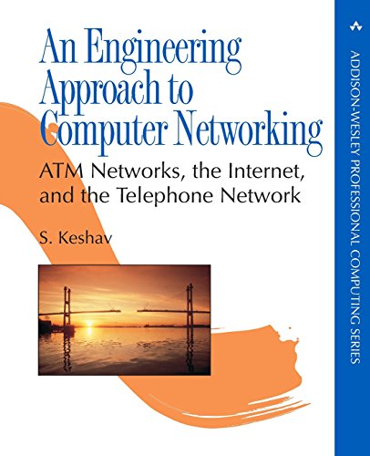 Beispielbild fr An Engineering Approach to Computer Networking: ATM Networks, the Internet, and the Telephone Network (Addison-Wesley Professional Computing Series) zum Verkauf von WorldofBooks