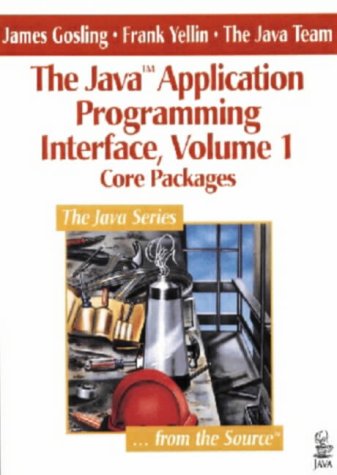 9780201634532: The Java™ Application Programming Interface, Volume 1: Core Packages (Java Series)