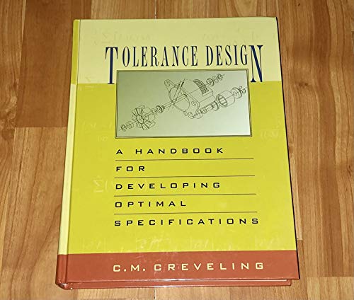 Beispielbild fr Tolerance Design: A Handbook for Developing Optimal Specifications zum Verkauf von ThriftBooks-Atlanta