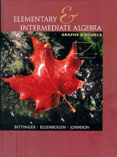 Stock image for Elementary and Intermediate Algebra: Graphs and Models for sale by HPB-Red