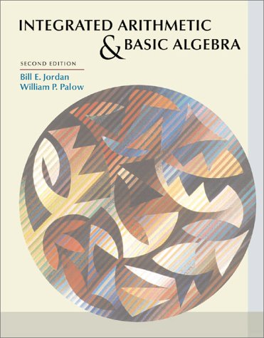 Imagen de archivo de Integrated Arithmetic and Basic Algebra (2nd Edition) a la venta por HPB-Red