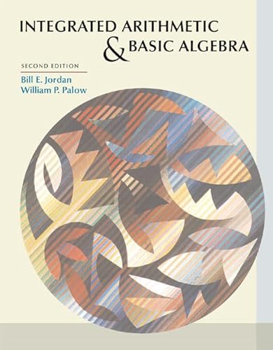 Integrated Arithmetic & Basic Algebra : 2nd Ed -