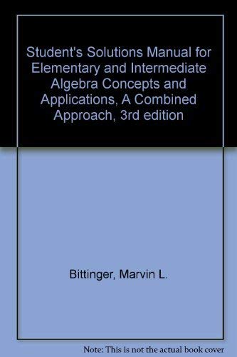 Imagen de archivo de Student's Solutions Manual for Elementary and Intermediate Algebra Concepts and Applications, A Combined Approach, 3rd edition a la venta por HPB-Red