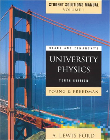 Imagen de archivo de Sears and Zemansky's University Physics: Mechanics, Thermodynamics, Waves Acoustics Chapters 1-21, Student Solutions Manual a la venta por Irish Booksellers