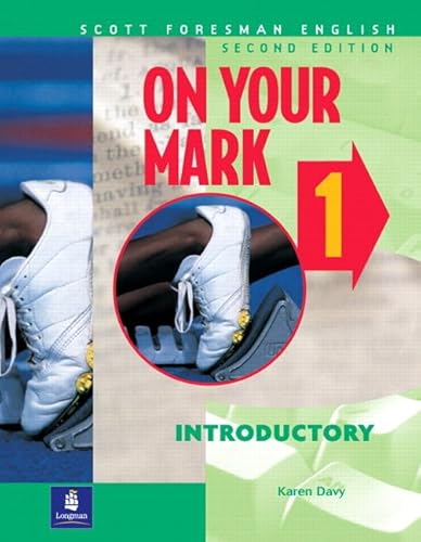 On Your Mark 1, Introductory, Scott Foresman English Workbook (9780201645781) by Davy, Karen