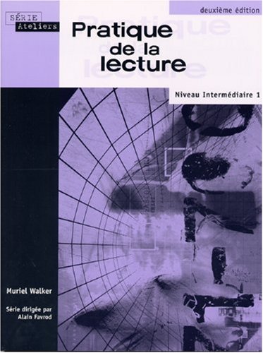 Imagen de archivo de Pratique de la Lecture: Niveau Intermdiaire, Canadian Edition (2nd Edition) a la venta por Books Unplugged